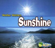 Sol/sunshine (Observemos El Tiempo/Weather Watchers) 1403484104 Book Cover