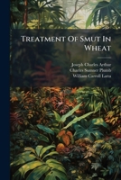 Treatment Of Smut In Wheat 1286385385 Book Cover