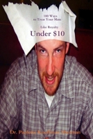 100 Ways to Treat Your Mate Like Royalty: Under $10 0557039975 Book Cover