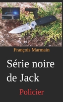 Série noire de Jack: Policier (French Edition) B0DW9L9Q46 Book Cover