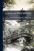 Jornadas pelo mundo. I. Em caminho de Pekin. II. Em Pekin. 1272598829 Book Cover