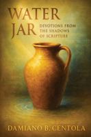 Water Jar: Devotions from the Shadows of Scripture 1997587793 Book Cover