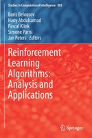 Reinforcement Learning Algorithms: Analysis and Applications 3030411877 Book Cover