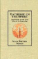 Gathered in the Spirit: Beginnings of the First Church in Cambridge 0829810692 Book Cover