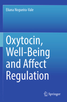 Oxytocin, Well-Being and Affect Regulation 3031590376 Book Cover