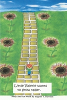 Little Valerie Wants To Grow Taller B0FFYG7BVT Book Cover