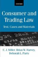 Consumer and Trading Law: Text, Cases, and Materials 0198764782 Book Cover
