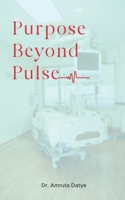 Purpose Beyond Pulse B0DQSB51N6 Book Cover