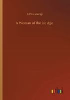 A Woman of the Ice Age 1013677889 Book Cover