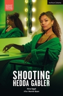 Shooting Hedda Gabler (Modern Plays) 135045396X Book Cover
