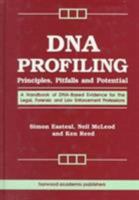 DNA Profiling: Principles, Pitfalls and Potential 3718651904 Book Cover