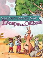 Maggie's Magic Map: Escape in the Outback 1737465256 Book Cover