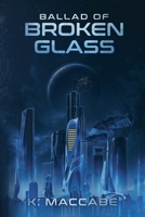 Ballad of Broken Glass B0B9QM97TM Book Cover