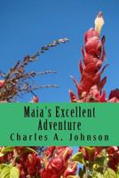 Maia's Excellent Adventure: Quest for the Final Four: Part 3 1535352914 Book Cover