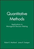 Quantitative Methods: Applications to Managerial Decision Making 0471878855 Book Cover