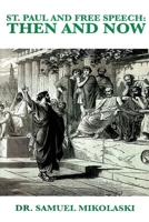 St. Paul and Free Speech: Then and Now 1515187519 Book Cover