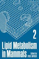 Lipid Metabolism in Mammals 0306358034 Book Cover