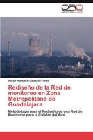 Rediseno de La Red de Monitoreo En Zona Metropolitana de Guadalajara 3659013153 Book Cover