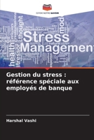 Gestion du stress: référence spéciale aux employés de banque (French Edition) 6200742111 Book Cover