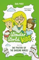 Wonder World Kids: The Mystery of the Dancing Horses 1732342407 Book Cover