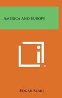 America and Europe (Classic Reprint) 125861040X Book Cover