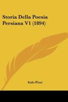 Storia Della Poesia Persiana V1 (1894) 1120489490 Book Cover