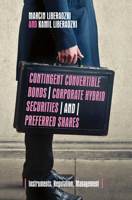Contingent Convertible Bonds, Corporate Hybrid Securities and Preferred Shares: Instruments, Regulation, Management 3319925008 Book Cover