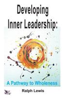 Developing Inner Leadership 0956998941 Book Cover