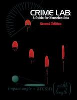 Crime Lab: A Guide for Nonscientists 096582862X Book Cover