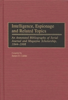 Intelligence, Espionage and Related Topics (Bibliographies and Indexes in Military Studies) 0313292906 Book Cover