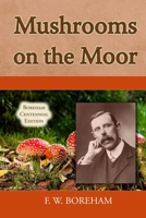 Mushrooms on the Moor 1548302805 Book Cover