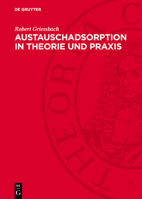 Austauschadsorption in Theorie Und PRAXIS: Allgemeiner Teil 3112765265 Book Cover
