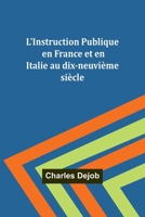 L'Instruction Publique en France et en Italie au dix-neuvième siècle 9357721657 Book Cover