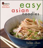 Helen Chen's Easy Asian Noodles 0470387556 Book Cover