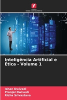 Inteligência Artificial e Ética - Volume 1 (Portuguese Edition) 6208851181 Book Cover
