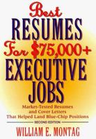 Best Resumes for $75,000+ Executive Jobs 0471297208 Book Cover