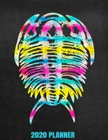 2020 Planner: Weekly Planner January 2020 - December 2020 Calendar Agenda Daily Schedule - Cool Trilobite Fossil Geologist Geology 1676774378 Book Cover