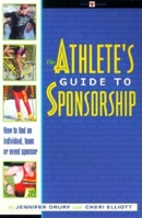 The Athlete's Guide to Sponsorship 1884737455 Book Cover