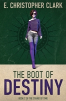 The Boot of Destiny 195204412X Book Cover