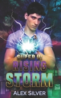 Rising Storm: An M/X best friends to lovers superhero romance 1777678676 Book Cover