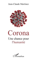 Corona: Une chance pour l'humanité (French Edition) 2343212392 Book Cover