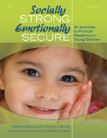 Socially Strong, Emotionally Secure: 50 Activities to Promote Resilience in Young Children 0876593325 Book Cover