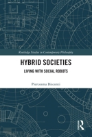 Hybrid Societies: Living with Social Robots 1032605901 Book Cover