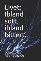 Livet: Ibland sött, ibland bittert. B08975HFLY Book Cover