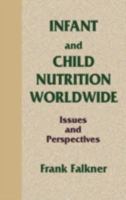 Infant and Child Nutrition Worldwide: Issues and Perspectives (Telford Press) 0849388147 Book Cover