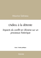 L'Adieu à la détente (French Edition) 2414595906 Book Cover