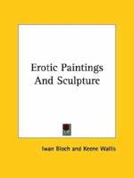 Erotic Paintings And Sculpture 1425364780 Book Cover