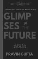 Glimpses of the Future 1393819338 Book Cover