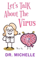 Let's Talk About the Virus B08L6RT2XD Book Cover