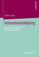 Innovationslobbying: Eine Analyse Am Beispiel Der Elektromobilitat 3658040505 Book Cover